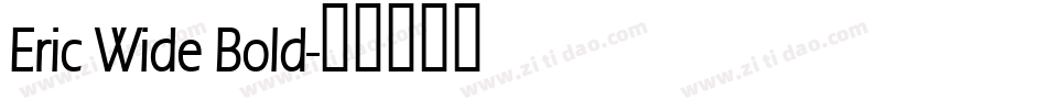 Eric Wide Bold字体转换
